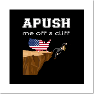 APUSH-Me-Off-a-Cliff Posters and Art